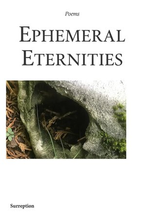 Ephemeral Eternities Poetry Book Cover by Surreption